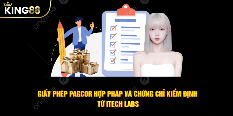 Giấy phép PAGCOR hợp pháp và chứng chỉ kiểm định từ iTech Labs
